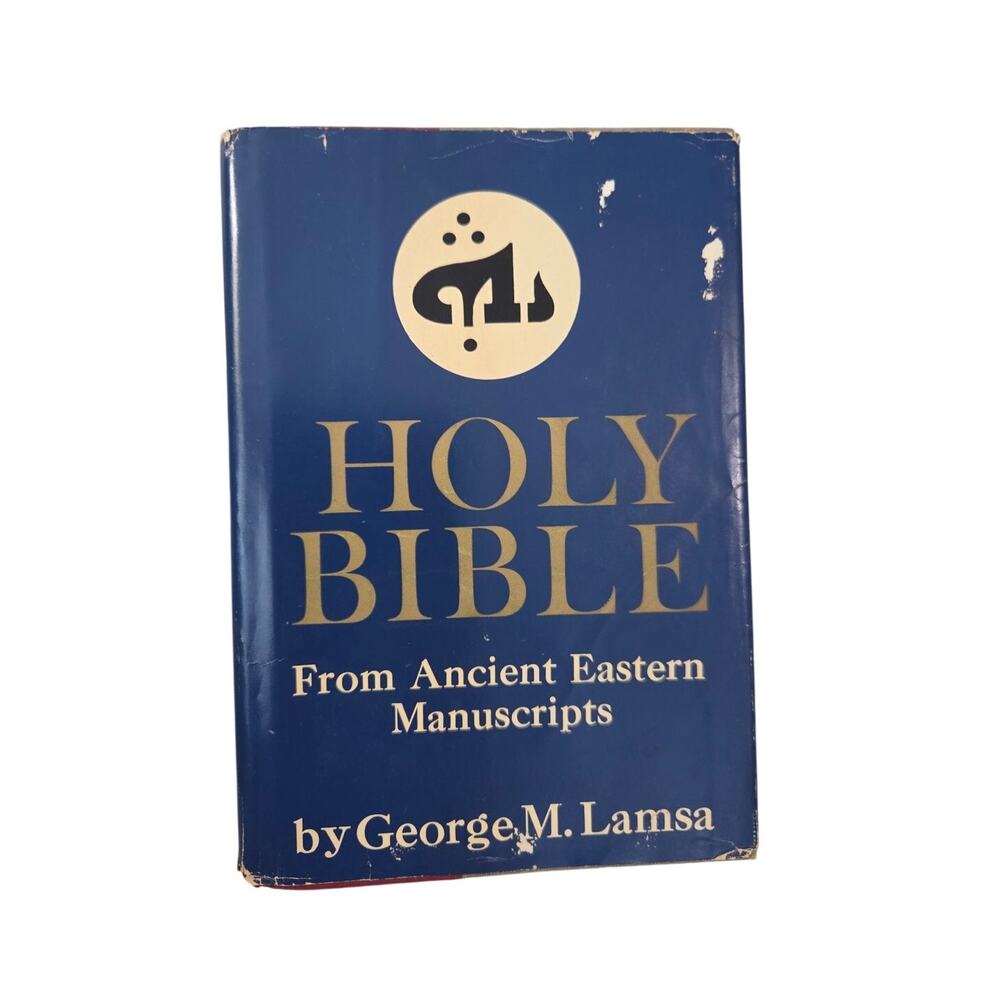 The Holy Bible From Ancient Eastern Manuscripts by George M. Lamsa, 1957 HB